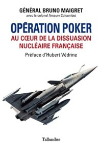 Général Bruno Maigret, Opération Poker, Tallandier