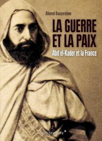 Ahmed Bouyerdene, La Guerre et la paix, Éditions Vendémiaire