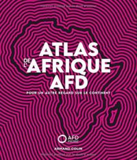 Collectif, Atlas de l’Afrique AFD, Armand Colin