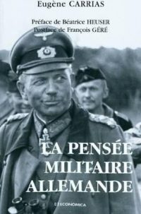 Eugène Carrias, La Pensée militaire allemande, Economica