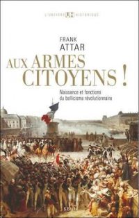 Frank Attar, Aux armes, citoyens !, Le Seuil