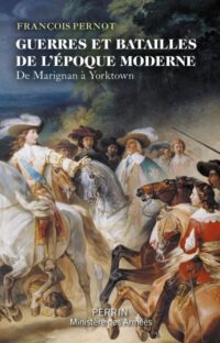 François Pernot, Guerres et Batailles de l’époque moderne, Perrin