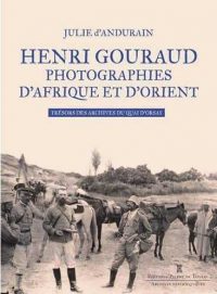 Julie  d’Andurain, Henri Gouraud, Éditions Pierre de Taillac