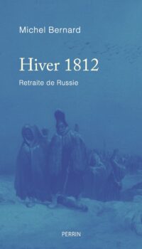 Michel Bernard, Hiver 1812, Perrin