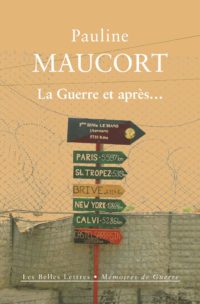 Pauline Maucort, La Guerre et après…, Les Belles Lettres