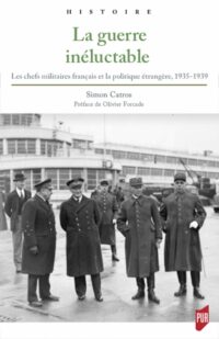 Simon Catros, La Guerre inéluctable, Presses universitaires de Rennes
