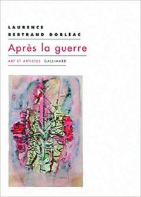Laurence Bertrand-Dorléac, Après la guerre, Gallimard