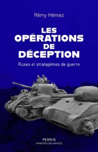 Rémy Hémez, Les Opérations de déception, Perrin