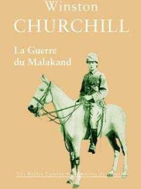 Winston Churchill, La Guerre du Malakand, Les Belles Lettres