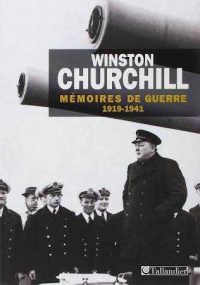 Winston Churchill, Mémoires de guerre, Tallandier