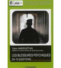 Yann Andruétan, Les Blessures psychiques en dix questions, Economica