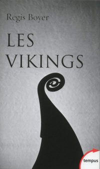 Régis Boyer, Les Vikings, Perrin