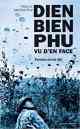 Préface de Jean-Pierre Rioux, Dien Bien Phu vu d’en face. Paroles de Bô dôi