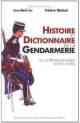 Jean-Noël Luc et Frédéric Médard (dir.), Histoire et dictionnaire de la gendarmerie