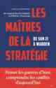 Benoît Durieux et Olivier Wieviorka (dir.), Les Maîtres de la stratégie