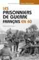 Fabien Théofilakis, Les prisonniers de guerre français en 40