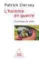 Patrick Clervoy, L’Homme en guerre